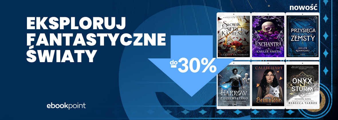 Grafika promocji - Eksploruj fantastyczne światy z wydawnictwem FILIA / do -30%